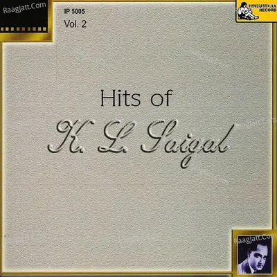 Hits Of K.l.saigal - Vol-2 - K. L. Saigal cover album