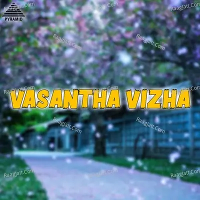 Vasantha Vizha (Original Motion Picture Soundtrack) - Ajay cover album