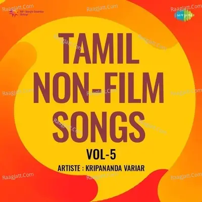 Tamil Non - Film Songs Vol - 5 - Kripananda Variar cover album