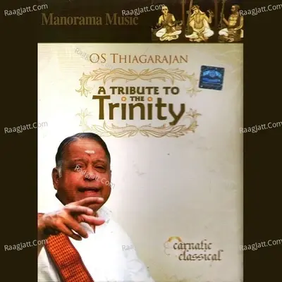 A Tribute To The Trinity - O S Thyagarajan cover album