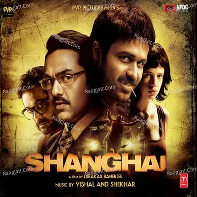 Shanghai - Vishal-Shekhar cover album