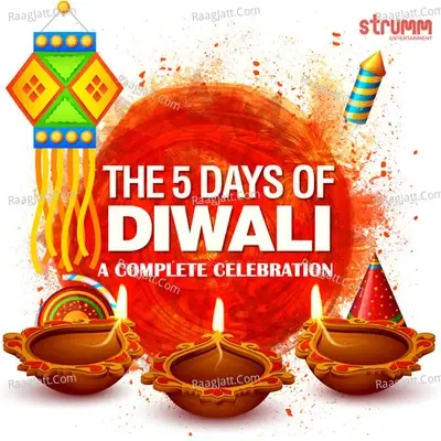 The 5 Days of Diwali - A Complete Celebration - Rattan Mohan Sharma cover album