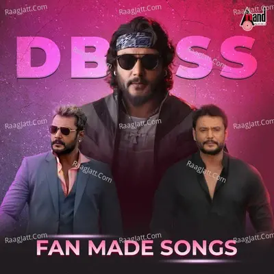 Anand Audio D Boss Fan Made Songs - William Druth cover album