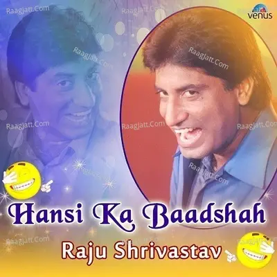 Hansi Ka Baadshah Raju Srivastava - Raju Srivastava cover album