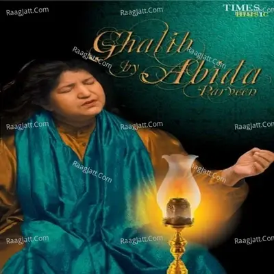 Ghalib By Abida Parveen - Abida Parveen cover album