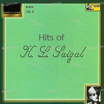 Hits Of K.l.saigal - Vol-4 - K. L. Saigal cover album