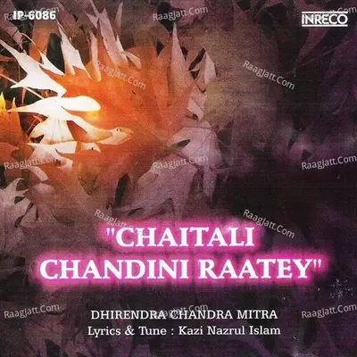 Chaitali Chandini Raatey - Dhirendra Chandra Mitra cover album