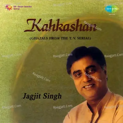 Kahkashan -Tv Serial - Jagjit Singh cover album