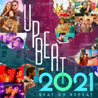 Upbeat 2021 Beat On Repeat - Sachin-Jigar cover album