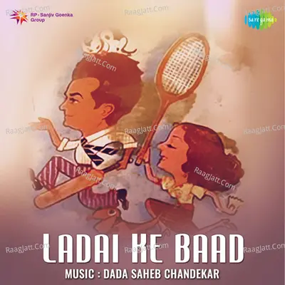 Ladai Ke Baad - Dada Saheb Chandekar cover album