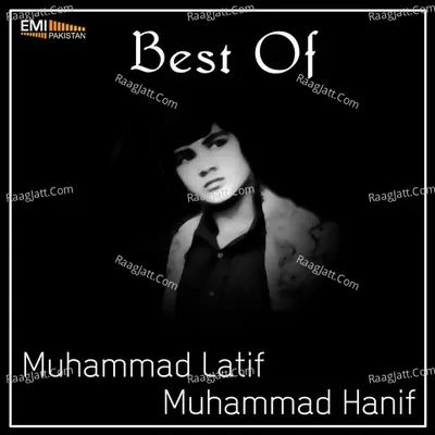 Best of Muhammad Hanif & Muhammad Latif - Muhammad Hanif Kumhar cover album