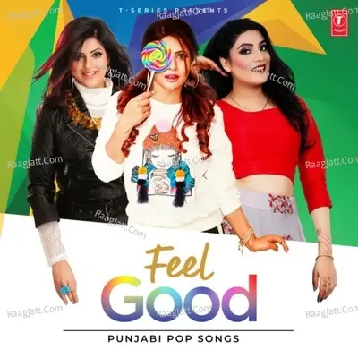 Feel Good - Punjabi Pop Songs -  cover album