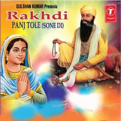 Rakhdi Panj Tole (Sone De) (Baba Wadbhag Singh) - SAGAR DUGALWALIA cover album