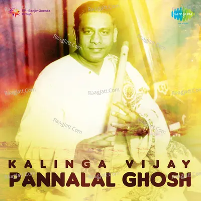 Kalinga Vijay And Pannalal Ghosh - Pannalal Ghosh cover album