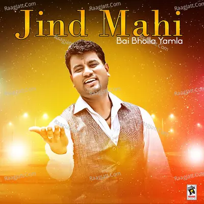 Jind Mahi - Bai Bholla Yamla cover album