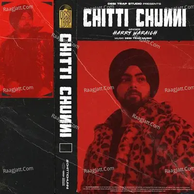 Chitti Chunni - Harry waraich cover album