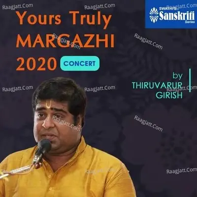 Yours Truly Margazhi 2020 Concert (Live) - Tiruvarur Girish cover album