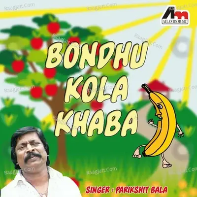 Bondhu Kola Khaba -  cover album