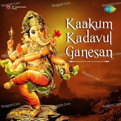 Kaakum Kadavul Ganesan -Chathurthi Special -  cover album