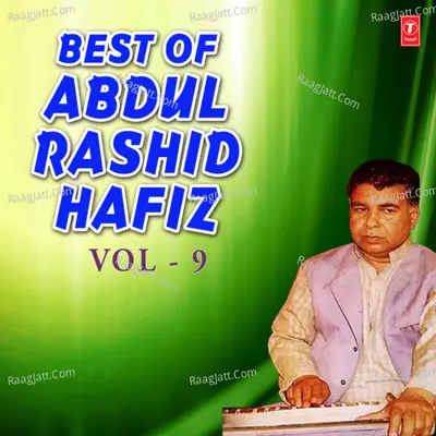 Best Of Abdul Rashid Hafiz Vol-9 - Abdul Rashid Hafiz cover album