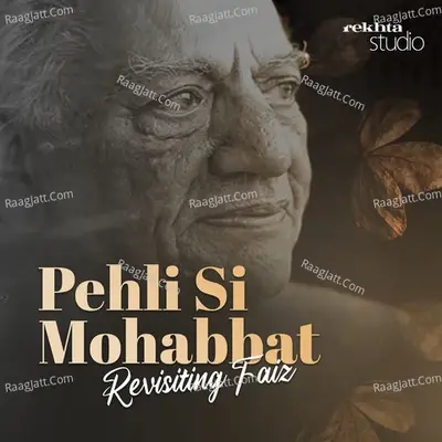 Pehli Si Mohabbat: Revisiting Faiz By Rekhta - season - 1 - Danish Iqbal cover album