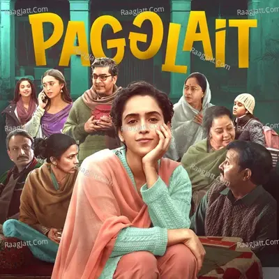 Pagglait (Original Motion Picture Soundtrack) - Arijit Singh cover album