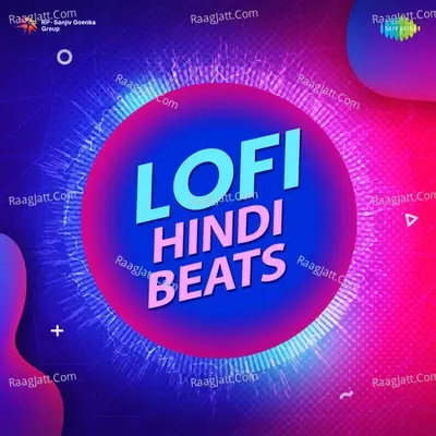 LoFi Hindi Beats - Arjun Kanungo cover album