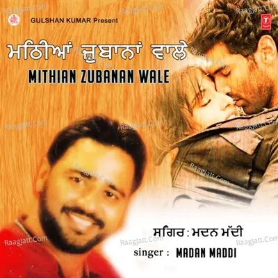 Mithian Zubanan Wale - Madan Maddi cover album