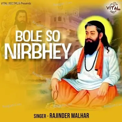 Bole So Nirbhey - Rajinder Malhar cover album