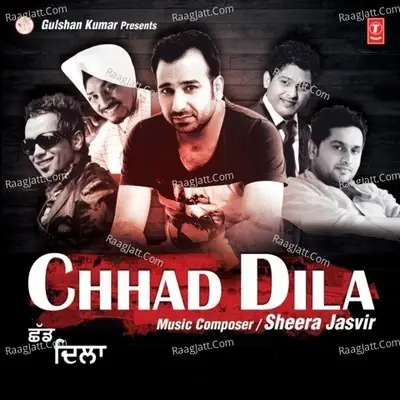 Chhad Dilla - Sheera Jasvir cover album