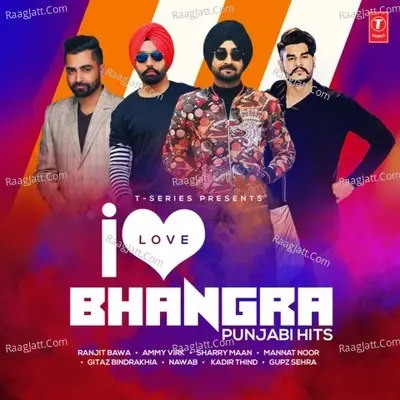 I Love Bhangra - Punjabi Hits - Gurmeet Singh cover album