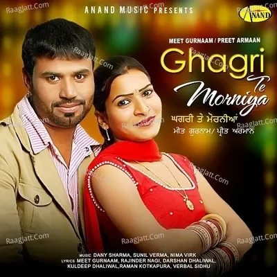 Ghagri Te Morniya - Meet Gurnaam cover album