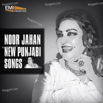 Noor Jehan New Punjabi Songs - Wajahat Attre cover album