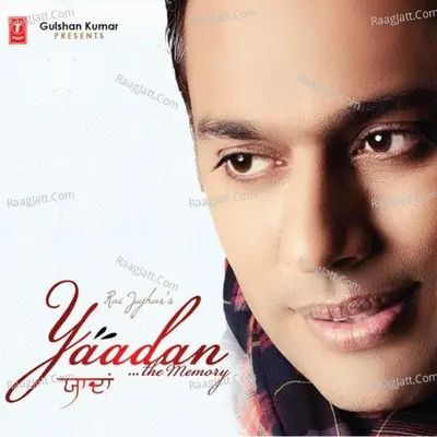 Yaadanthe Memory - Rai Jujhar cover album