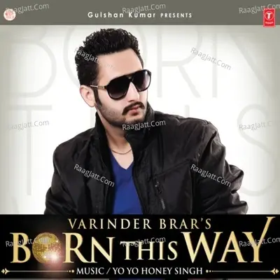 Born This Way - Yo Yo Honey Singh cover album