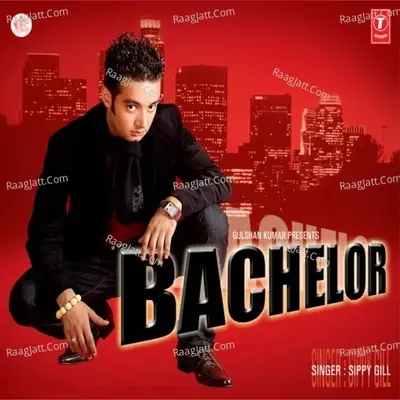 Bachelor - Sippy Gill cover album