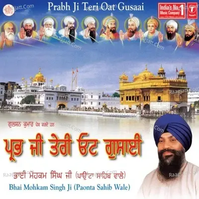 Prabh Ji Teri Oat Gusain - Bhai Mohkam Singh Ji cover album