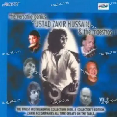 The Versatile Genius Zakir Hussain And The Maestros Vol 2 - Ustad Vilayat Khan cover album