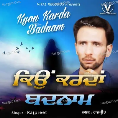 Kyon Karda Badnam - Rajpreet cover album