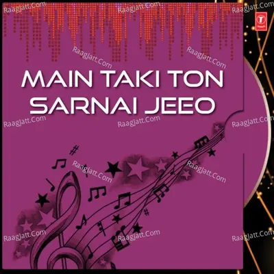 Main Taki Ton Sarnai Jeeo - Bhai Chamanjit Singh Lal (Delhi Wale) cover album