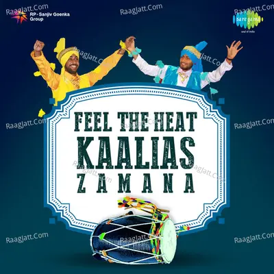 Feel The Heat Kaalias Zamana - Kaalia Of Zamana Group cover album