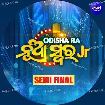 Odishara Nua Swara JR 1 Semi Finale - Malaya Mishra cover album