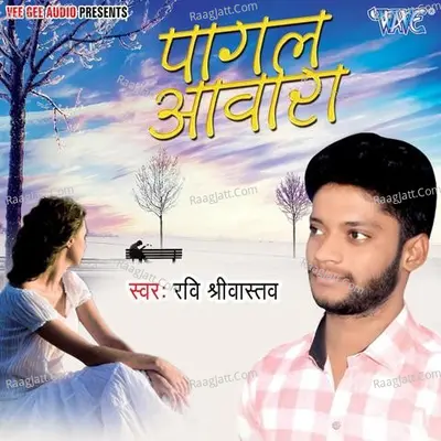 Pagal Aawara - Ravi Srivastav cover album