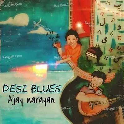 Desi Blues - Ajay Narayan cover album