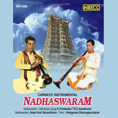 Carnatic Instrumental - Nadhaswaram - Pandanallur T.R.D.Anandakumar cover album