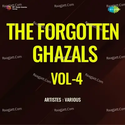 The Forgotten Ghazals Vol - 4 - Krishna Chandra Dey cover album