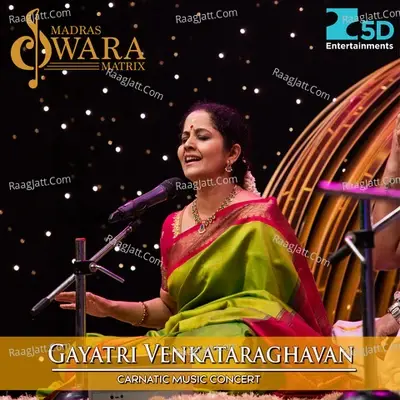 Gayatri Venkataraghavan Carnatic Music Concert - Gayatri Venkataraghavan cover album