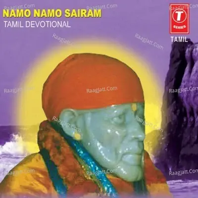 Namo Namo Sairam - T. K. S. Kalaivanan cover album