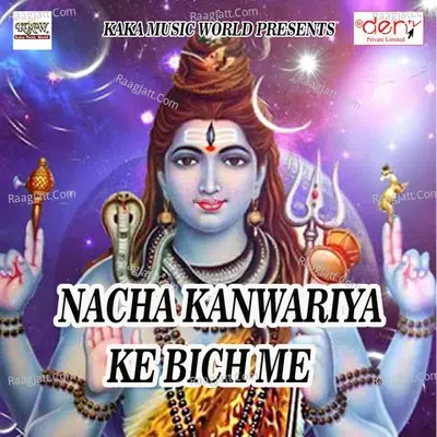 Nacha Kanwariya Ke Bich Me - Chintu Mishra cover album