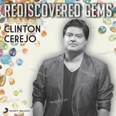 Rediscovered Gems: Clinton Cerejo - Clinton Cerejo cover album